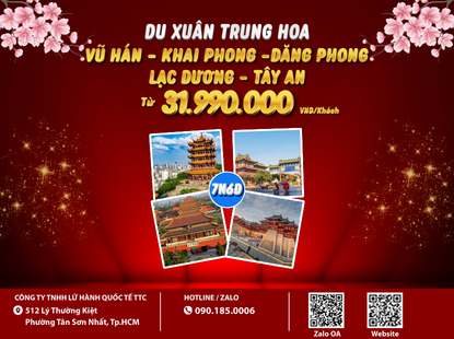  DU XUÂN TRUNG HOA 7N6Đ | VŨ HÁN – KHAI PHONG – ĐĂNG PHONG – LẠC DƯƠNG – TÂY AN 