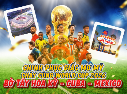CHINH PHỤC GIẤC MƠ MỸ - CHÁY CÙNG WORLD CUP 2026 | LIÊN TUYẾN BỜ TÂY HOA KỲ - CUBA - MEXICO