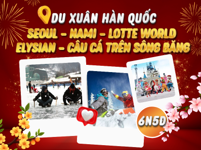 DU XUÂN HÀN QUỐC | SEOUL - NAMI - LOTTE WORLD - TRƯỢT TUYẾT ELYSIAN - CÂU CÁ TRÊN BĂNG 